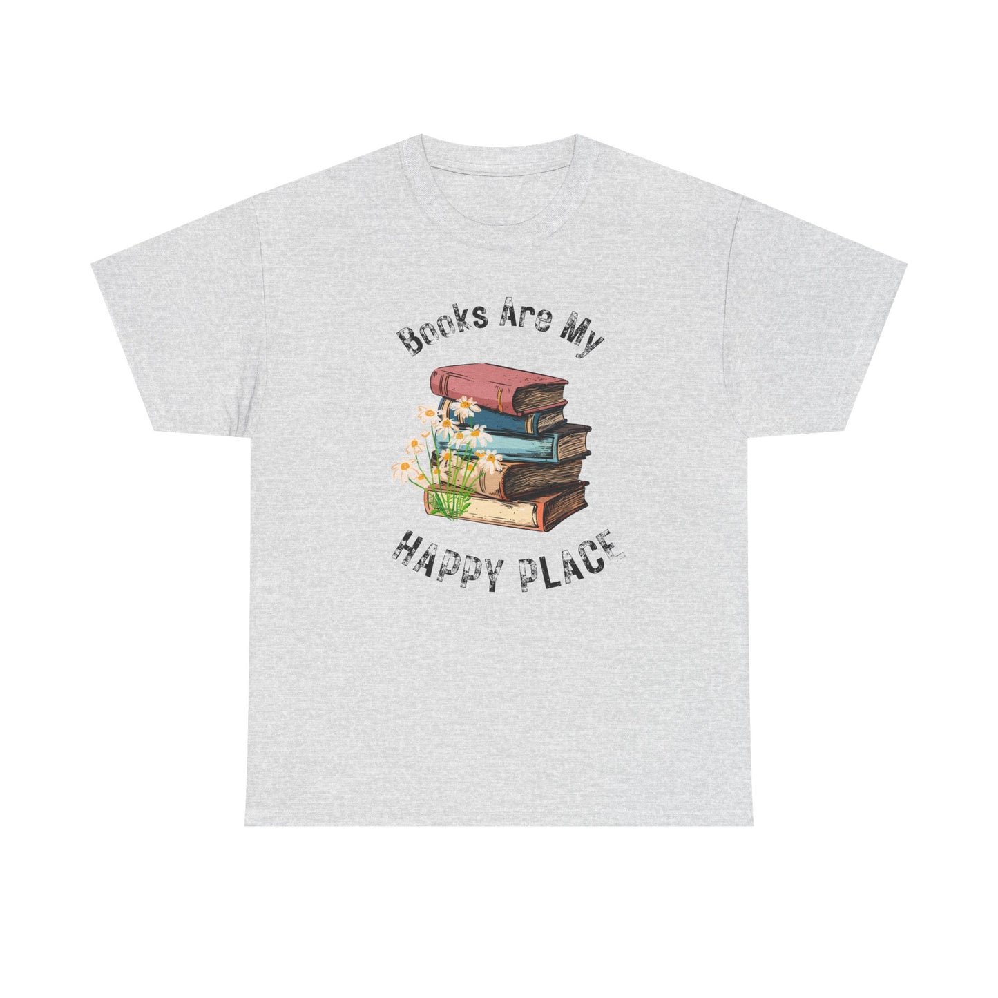 Books Are My Happy Place T-shirt