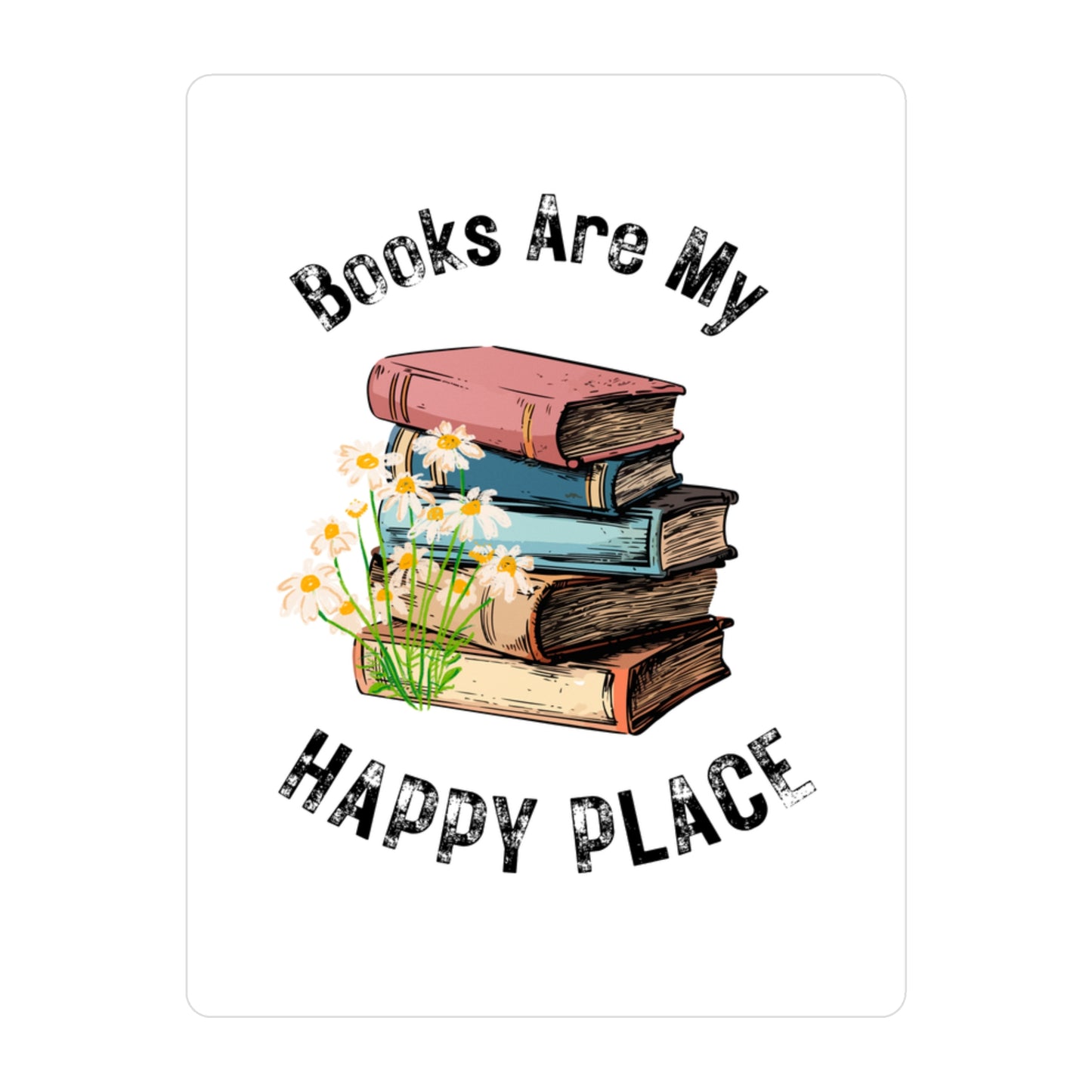 Books Are My Happy Place Vinyl Decals
