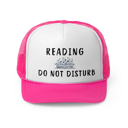 Reading - Do Not Disturb Trucker Cap
