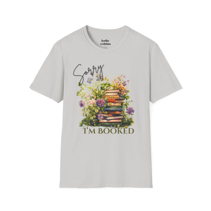 Sorry I'm Booked Tee