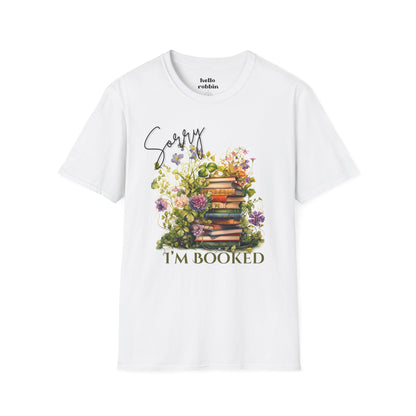 Sorry I'm Booked Tee