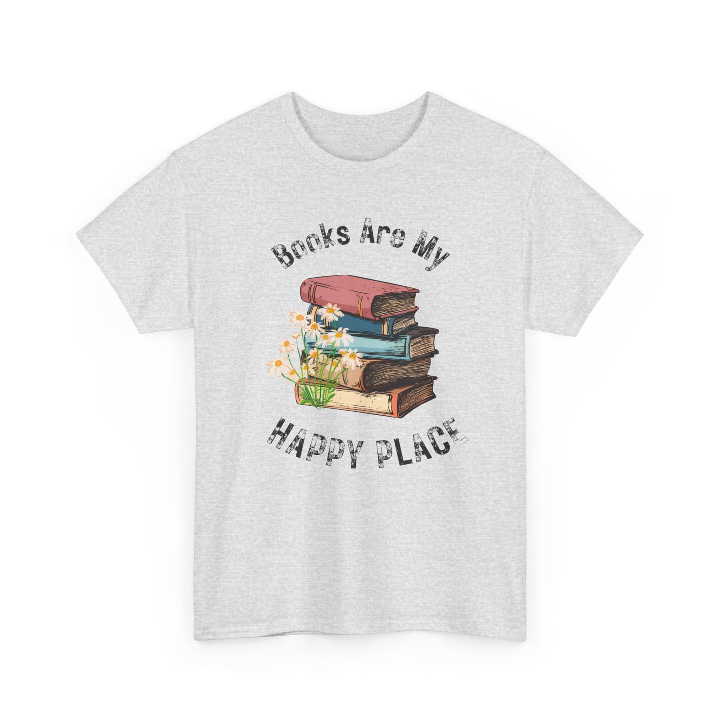 Books Are My Happy Place T-shirt